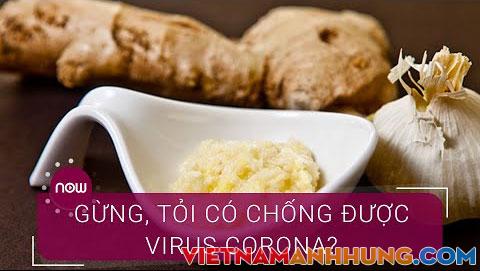 Gừng, tỏi có đủ sức “đánh bại” virus Corona?