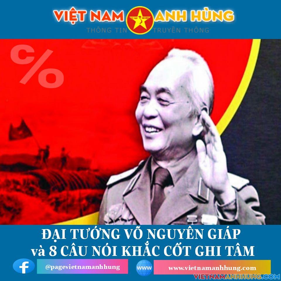 Đại tướng Võ Nguyên Giáp và 08 câu nói khắc cốt ghi tâm