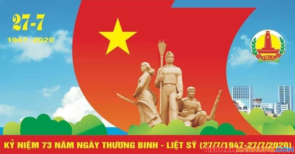 Kỷ niệm 73 năm Ngày Thương binh – Liệt sỹ (27/7/1947 – 27/7/2020)