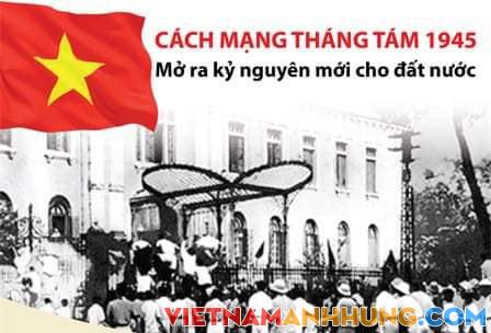 Cách mạng tháng 8 và ý nghĩa độc lập, tự do