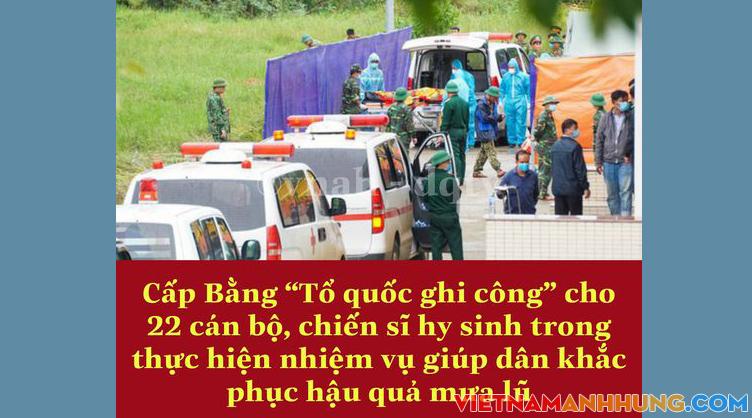 Cấp Bằng “Tổ quốc ghi công” cho 22 cán bộ, chiến sĩ hy sinh trong thực hiện nhiệm vụ giúp dân khắc phục hậu quả mưa lũ