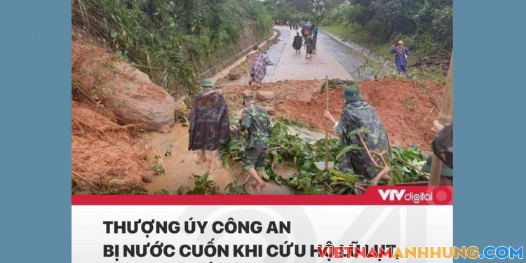 Thượng úy Công an bị nước cuốn khi cứu hộ lũ lụt, 11 người mất liên lạc