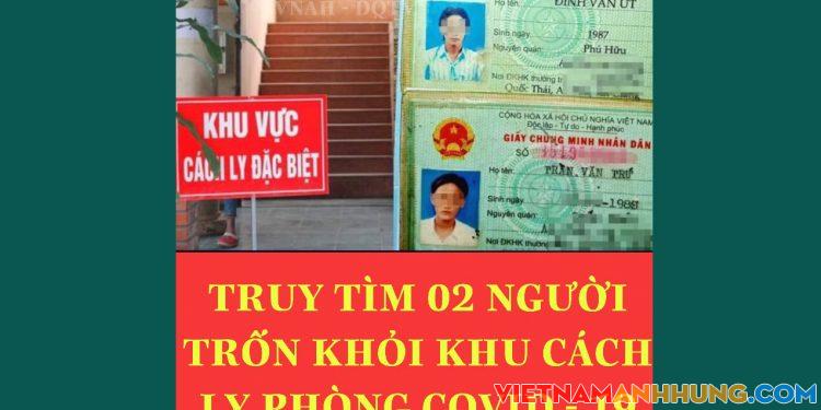 Truy tìm 2 người trốn khỏi khu cách ly phòng Covid-19.