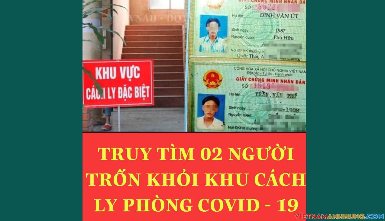 Truy tìm 2 người trốn khỏi khu cách ly phòng Covid-19.