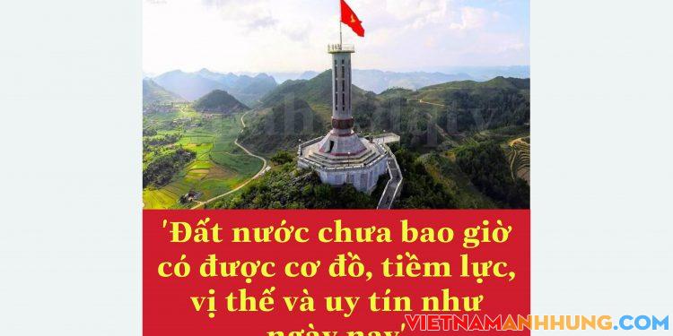 ‘Đất nước chưa bao giờ có được cơ đồ, tiềm lực, vị thế và uy tín như ngày nay’