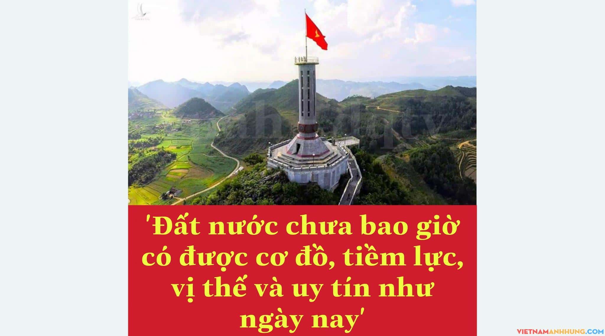 ‘Đất nước chưa bao giờ có được cơ đồ, tiềm lực, vị thế và uy tín như ngày nay’