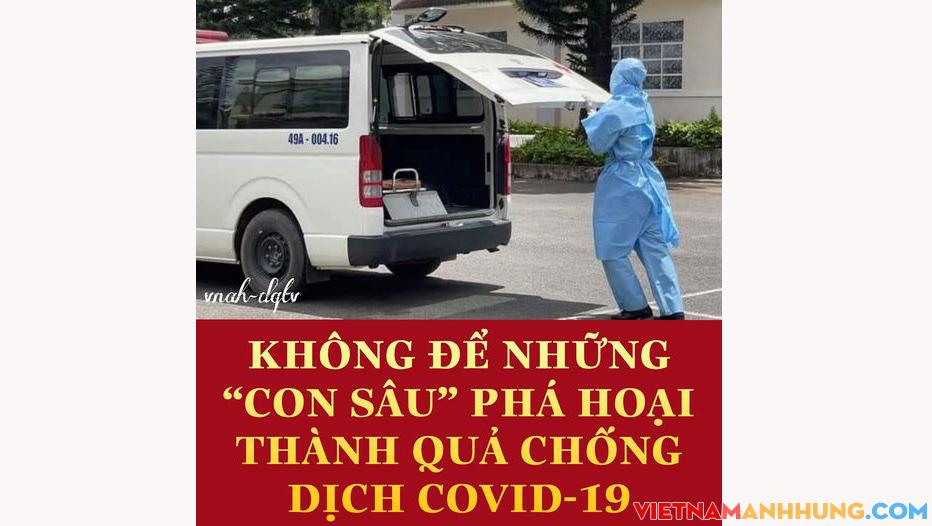 Không để những “con sâu” phá hoại thành quả chống dịch Covid-19