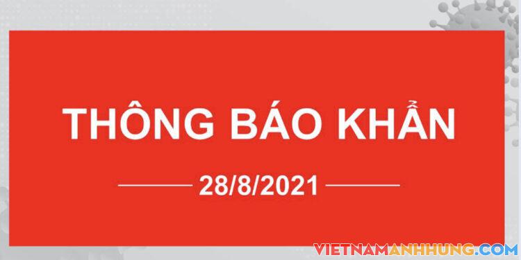 Thông báo khẩn chiều ngày 28/8/2021