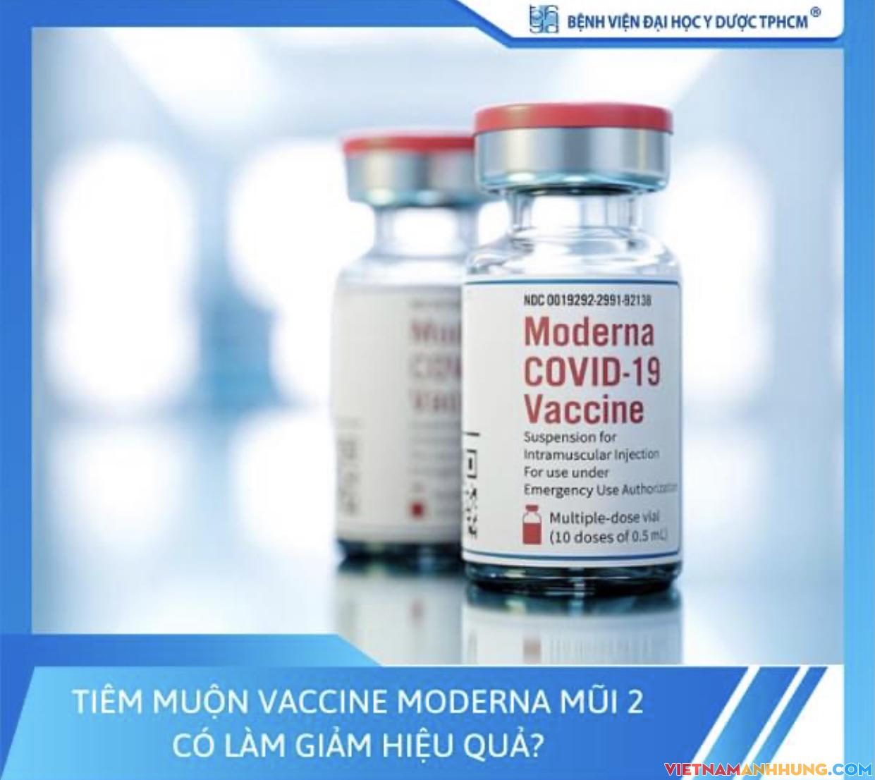 Tiêm muộn vaccine Moderna mũi 2 có làm giảm hiệu quả