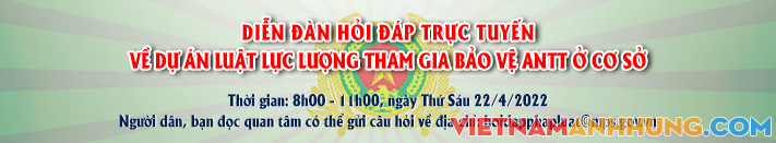Thông báo tổ chức Diễn đàn hỏi đáp trực tuyến về dự án Luật Lực lượng tham gia bảo vệ ANTT ở cơ sở