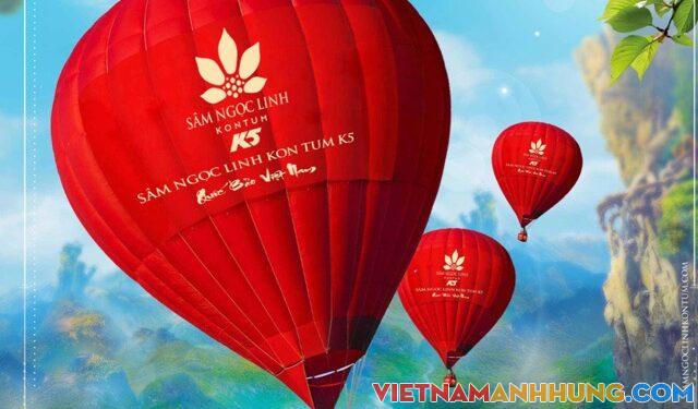 Sâm Ngọc Linh Kon Tum K5 và Lễ hội khinh khí cầu tổ chức lần đầu