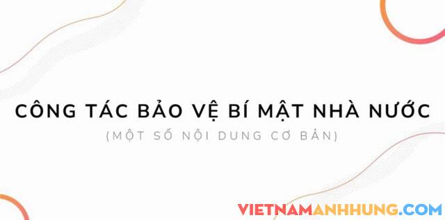 Những điều cần biết về bảo vệ bí mật Nhà nước