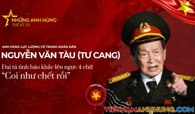 Đại tá tình báo, Anh hùng LLVTND Nguyễn Văn Tàu (Tư Cang): “Không dám hy sinh xương máu thì không thể giành được độc lập”