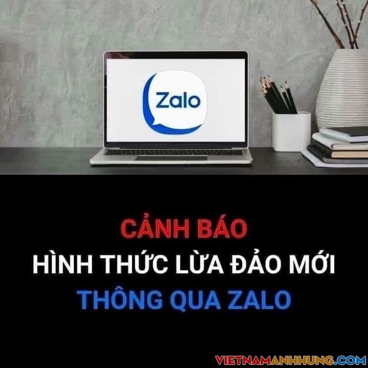 Góc cảnh giác: Lừa đảo kiểu mới qua zalo