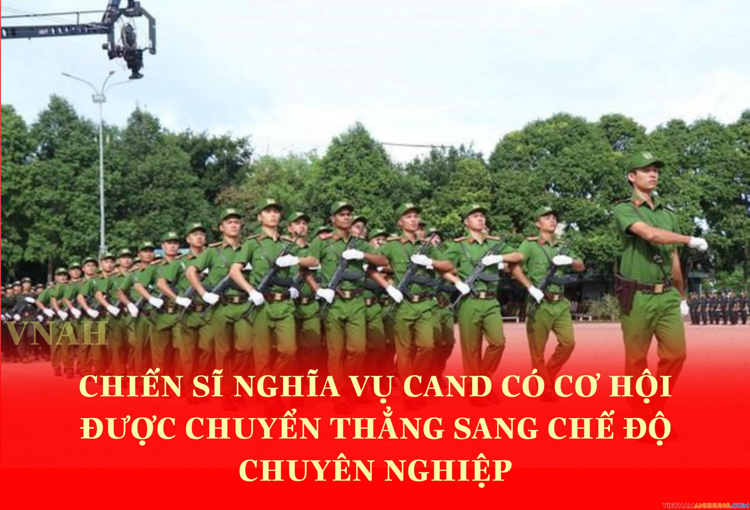 Chiến sĩ nghĩa vụ CAND có cơ hội được chuyển thẳng sang chế độ chuyên nghiệp