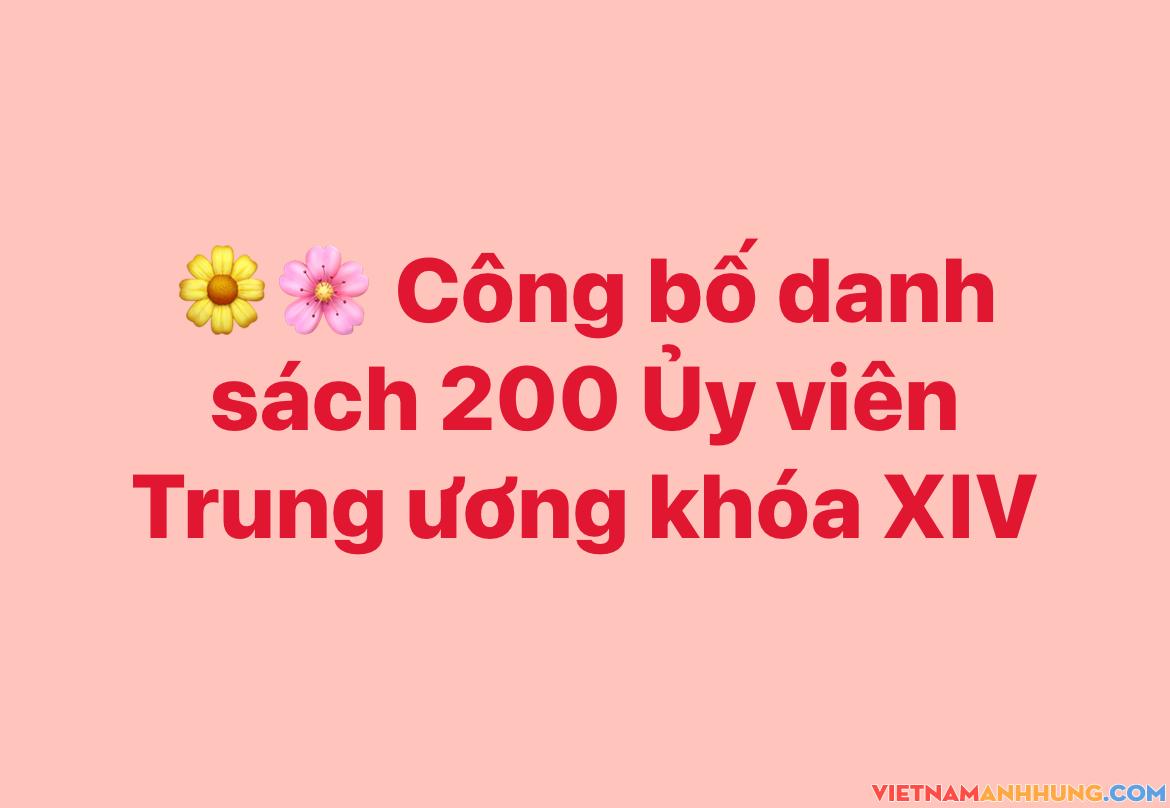 Công bố danh sách 200 Ủy viên Trung ương khóa XIV